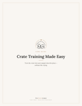 Crate Training Made Easy