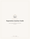 Separation Anxiety Guide